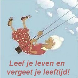 Leef je leven en vergeet je leeftijd